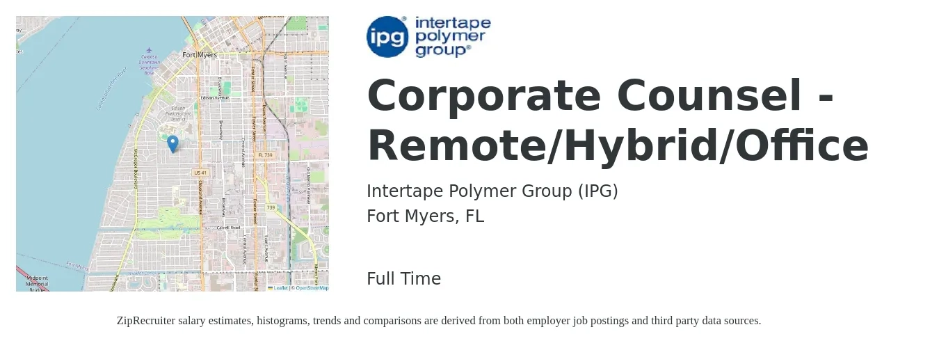 Intertape Polymer Group (IPG) job posting for a Corporate Counsel - Remote/Hybrid/Office in Fort Myers, FL with a salary of $121,300 to $171,300 Yearly with a map of Fort Myers location.