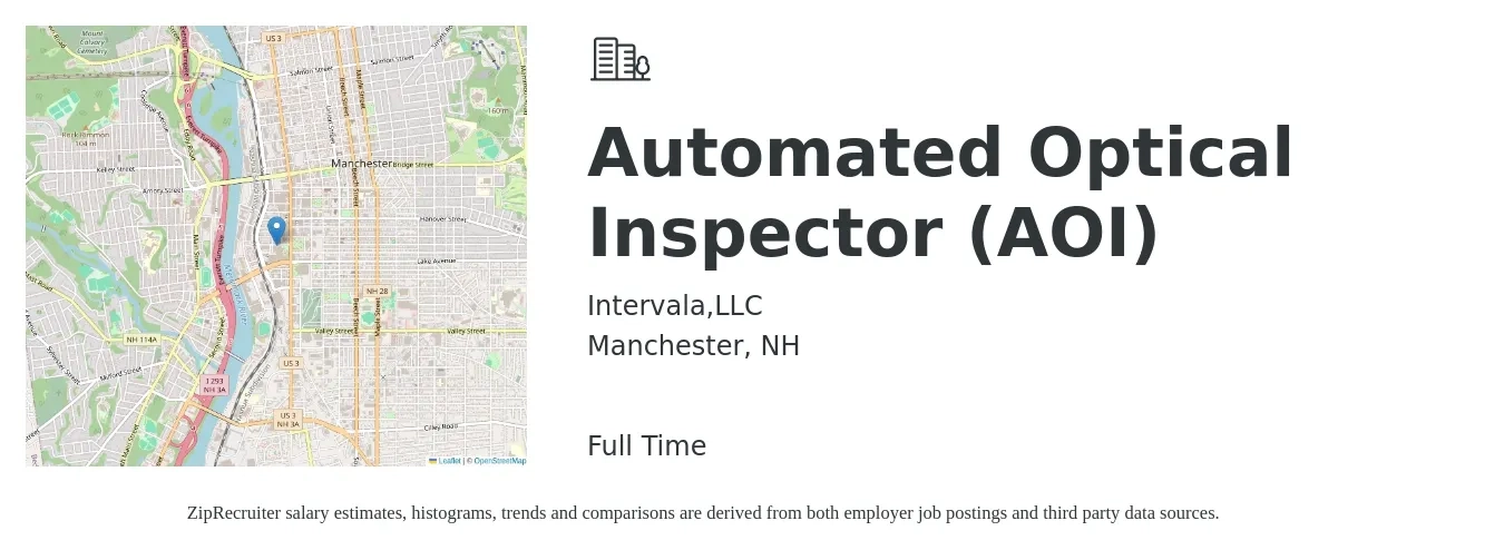 Intervala,LLC job posting for a Automated Optical Inspector (AOI) in Manchester, NH with a salary of $18 to $28 Hourly with a map of Manchester location.