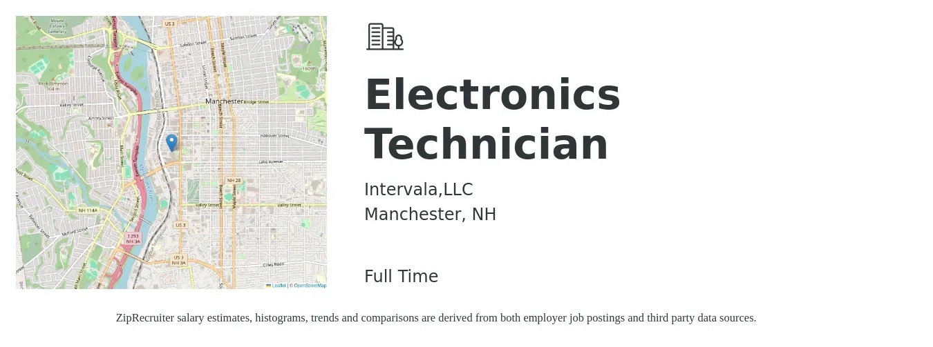 Intervala,LLC job posting for a Electronics Technician in Manchester, NH with a salary of $44,900 to $68,300 Yearly with a map of Manchester location.