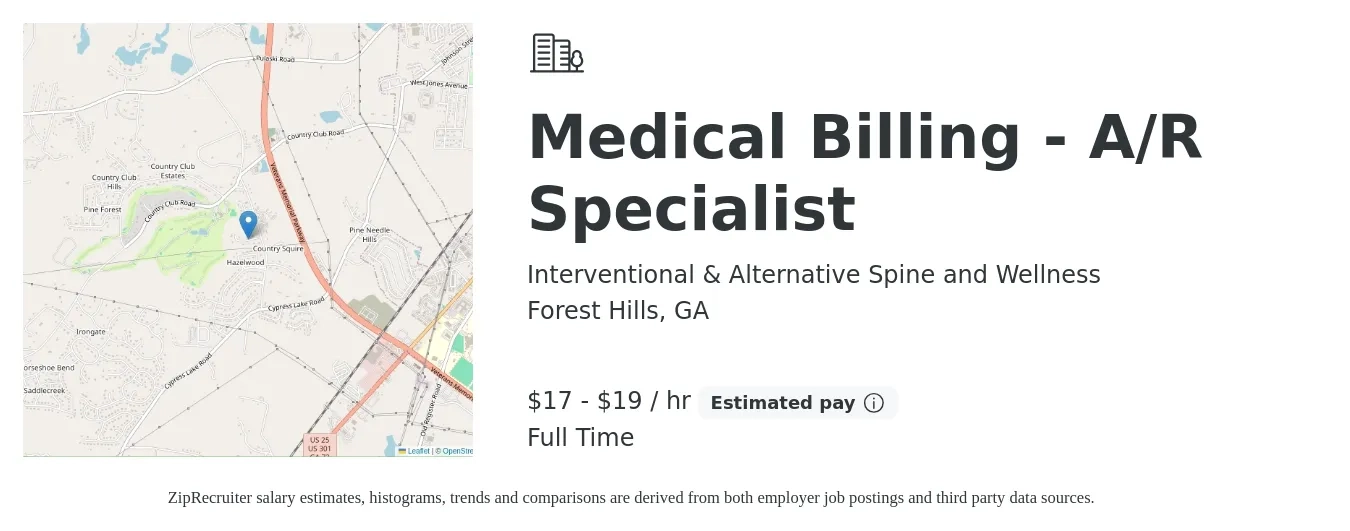 Interventional & Alternative Spine and Wellness job posting for a Medical Billing - A/R Specialist in Forest Hills, GA with a salary of $18 to $20 Hourly with a map of Forest Hills location.