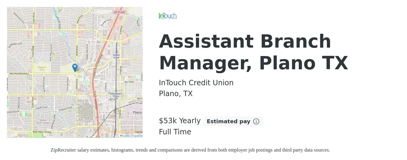 InTouch Credit Union job posting for a Assistant Branch Manager, Plano TX in Plano, TX with a salary of $51,012 to $53,846 Yearly with a map of Plano location.