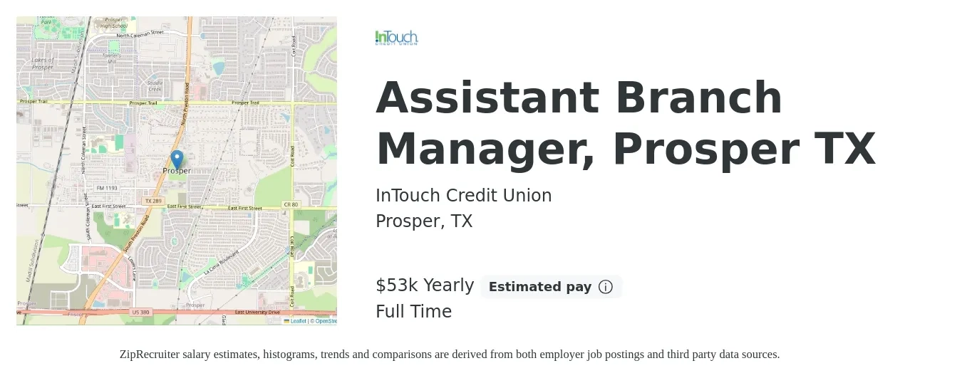 InTouch Credit Union job posting for a Assistant Branch Manager, Prosper TX in Prosper, TX with a salary of $51,012 to $53,846 Yearly with a map of Prosper location.