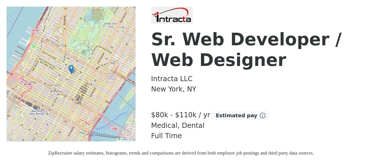 Intracta LLC job posting for a Sr. Web Developer / Web Designer in New York, NY with a salary of $80,000 to $110,000 Yearly and benefits including pto, retirement, dental, and medical with a map of New York location.