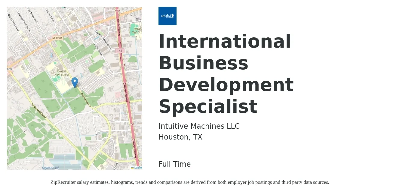 Intuitive Machines LLC job posting for a International Business Development Specialist in Houston, TX with a salary of $40,400 to $67,500 Yearly with a map of Houston location.