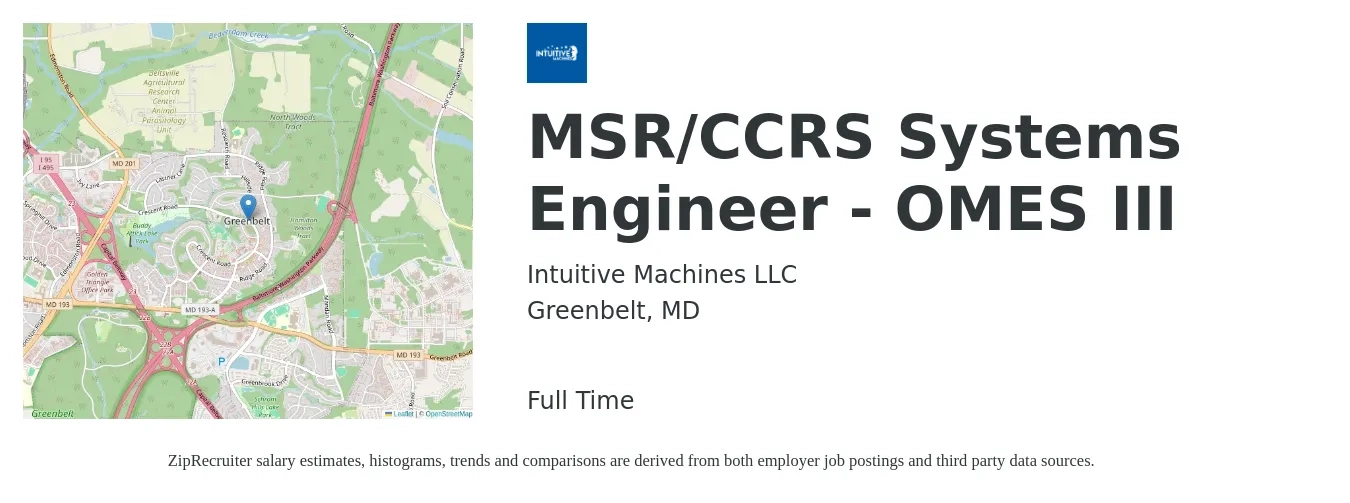 Intuitive Machines LLC job posting for a MSR/CCRS Systems Engineer - OMES III in Greenbelt, MD with a salary of $97,800 to $156,600 Yearly with a map of Greenbelt location.