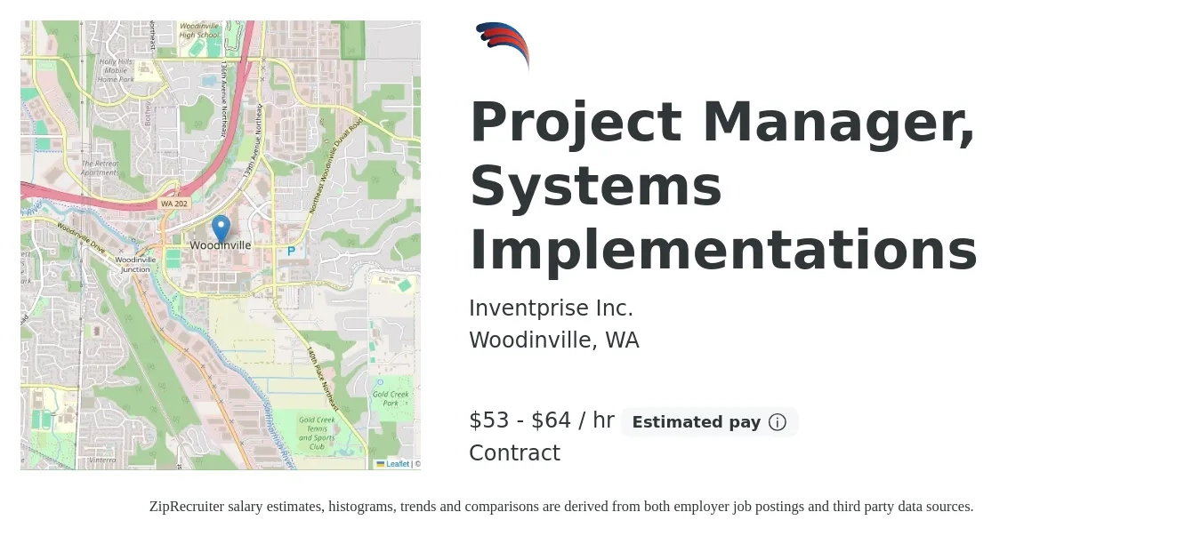 Inventprise Inc. job posting for a Project Manager, Systems Implementations in Woodinville, WA with a salary of $55 to $67 Hourly with a map of Woodinville location.