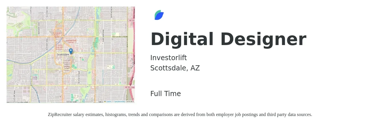 Investorlift job posting for a Digital Designer in Scottsdale, AZ with a salary of $28 to $43 Hourly with a map of Scottsdale location.