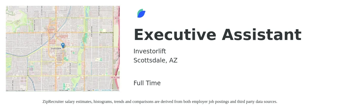 Investorlift job posting for a Executive Assistant in Scottsdale, AZ with a salary of $50,500 to $75,800 Yearly with a map of Scottsdale location.