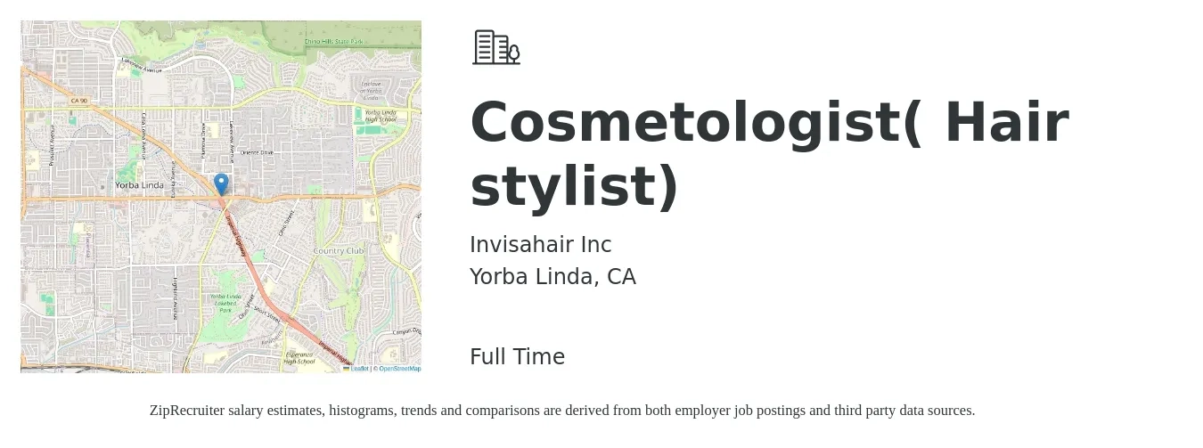 Invisahair Inc job posting for a Cosmetologist( Hair stylist) in Yorba Linda, CA with a salary of $17 to $27 Hourly with a map of Yorba Linda location.
