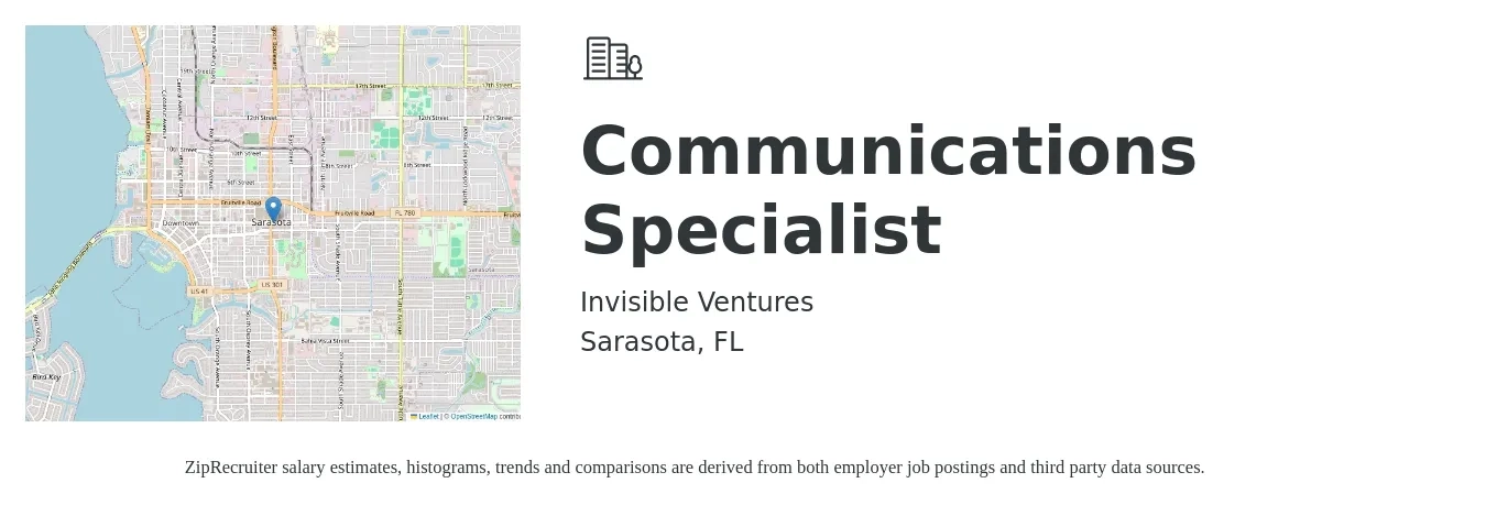 Invisible Ventures job posting for a Communications Specialist in Sarasota, FL with a salary of $51,600 to $68,400 Yearly with a map of Sarasota location.