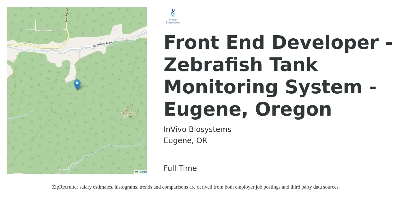 InVivo Biosystems job posting for a Front End Developer - Zebrafish Tank Monitoring System - Eugene, Oregon in Eugene, OR with a salary of $102,700 to $119,500 Yearly with a map of Eugene location.