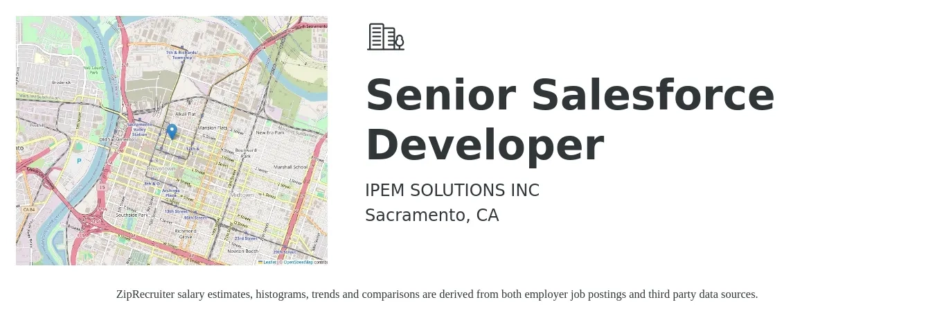 IPEM SOLUTIONS INC job posting for a Senior Salesforce Developer in Sacramento, CA with a salary of $50 Hourly with a map of Sacramento location.