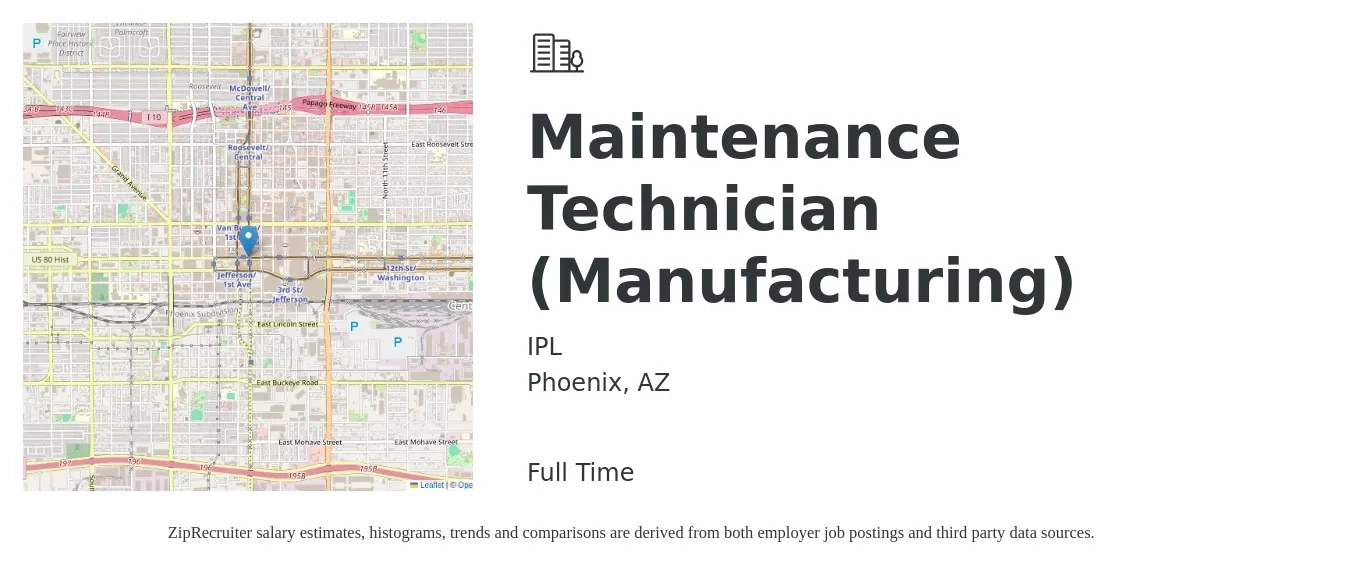 IPL job posting for a Maintenance Technician (Manufacturing) in Phoenix, AZ with a salary of $20 to $29 Hourly with a map of Phoenix location.