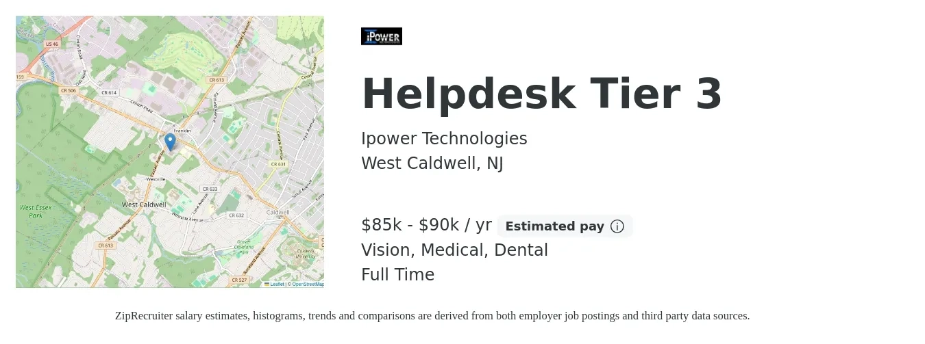 Ipower Technologies job posting for a Helpdesk Tier 3 in West Caldwell, NJ with a salary of $85,000 to $90,000 Yearly and benefits including vision, dental, medical, pto, and retirement with a map of West Caldwell location.