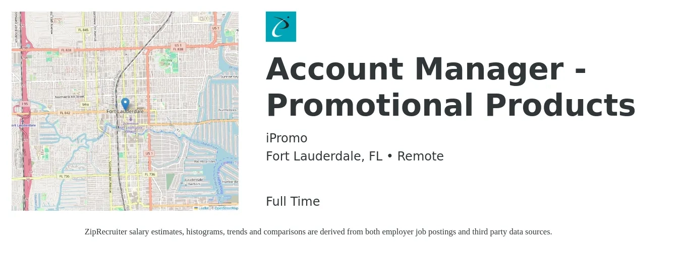 iPromo job posting for a Account Manager - Promotional Products in Fort Lauderdale, FL with a salary of $45,700 to $74,800 Yearly with a map of Fort Lauderdale location.
