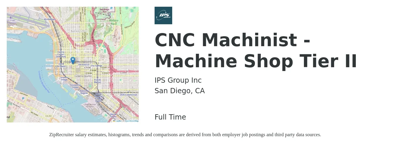 IPS Group Inc job posting for a CNC Machinist - Machine Shop Tier II in San Diego, CA with a salary of $22 to $30 Hourly with a map of San Diego location.