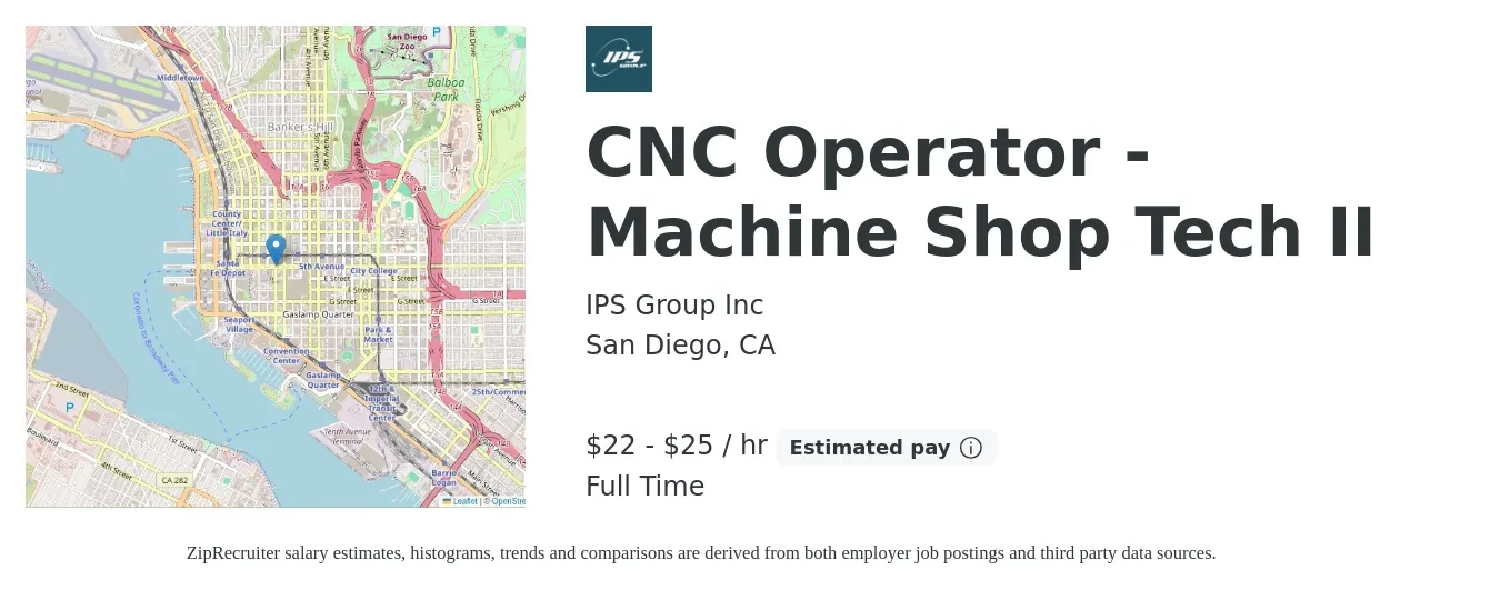 IPS Group Inc job posting for a CNC Operator - Machine Shop Tech II in San Diego, CA with a salary of $24 to $26 Hourly with a map of San Diego location.