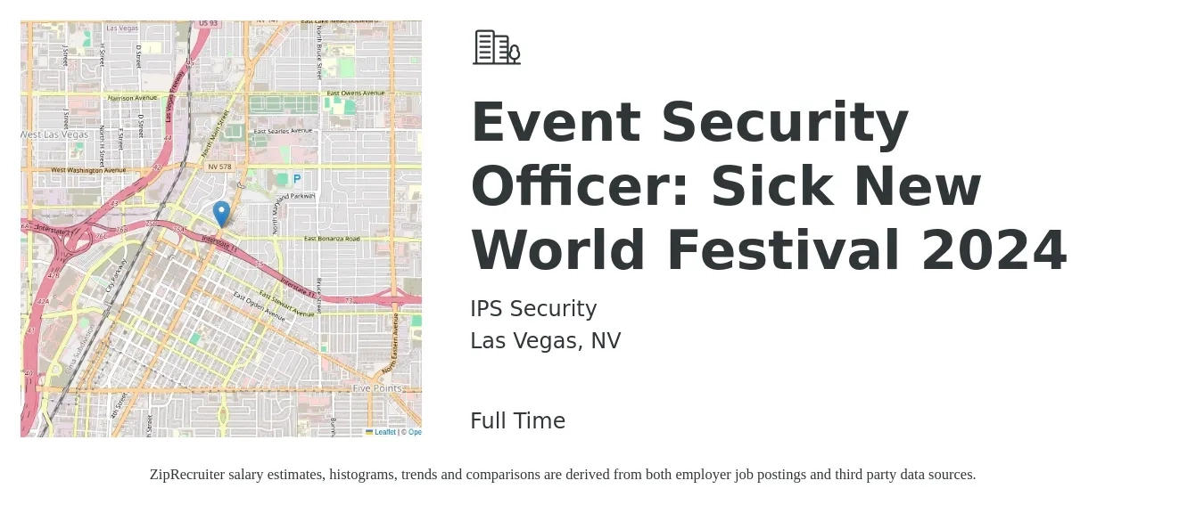 IPS Security job posting for a Event Security Officer: Sick New World Festival 2024 in Las Vegas, NV with a salary of $18 Hourly with a map of Las Vegas location.