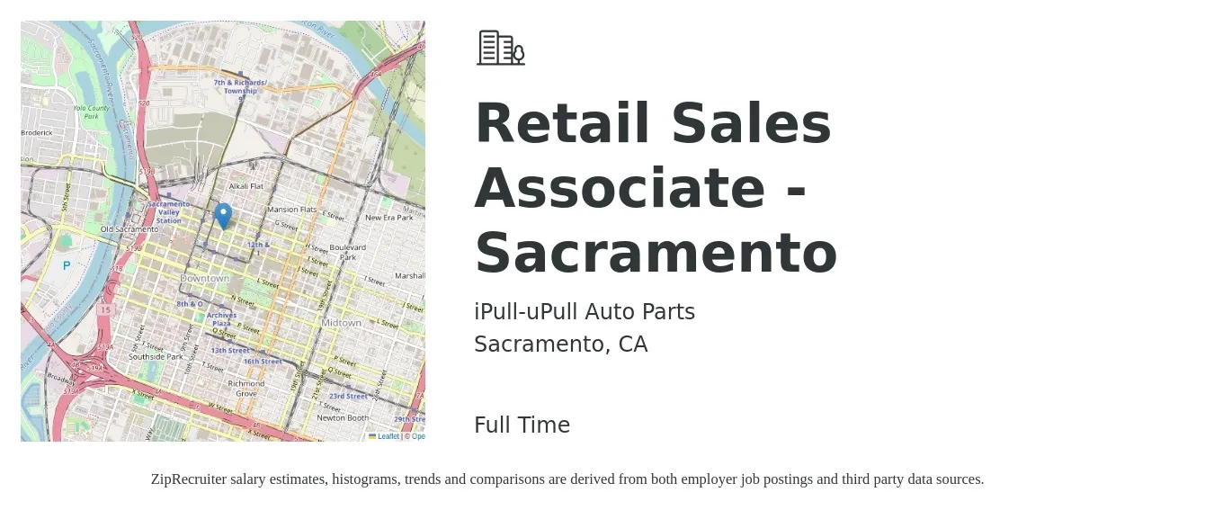 iPull-uPull Auto Parts job posting for a Retail Sales Associate - Sacramento in Sacramento, CA with a salary of $16 Hourly with a map of Sacramento location.