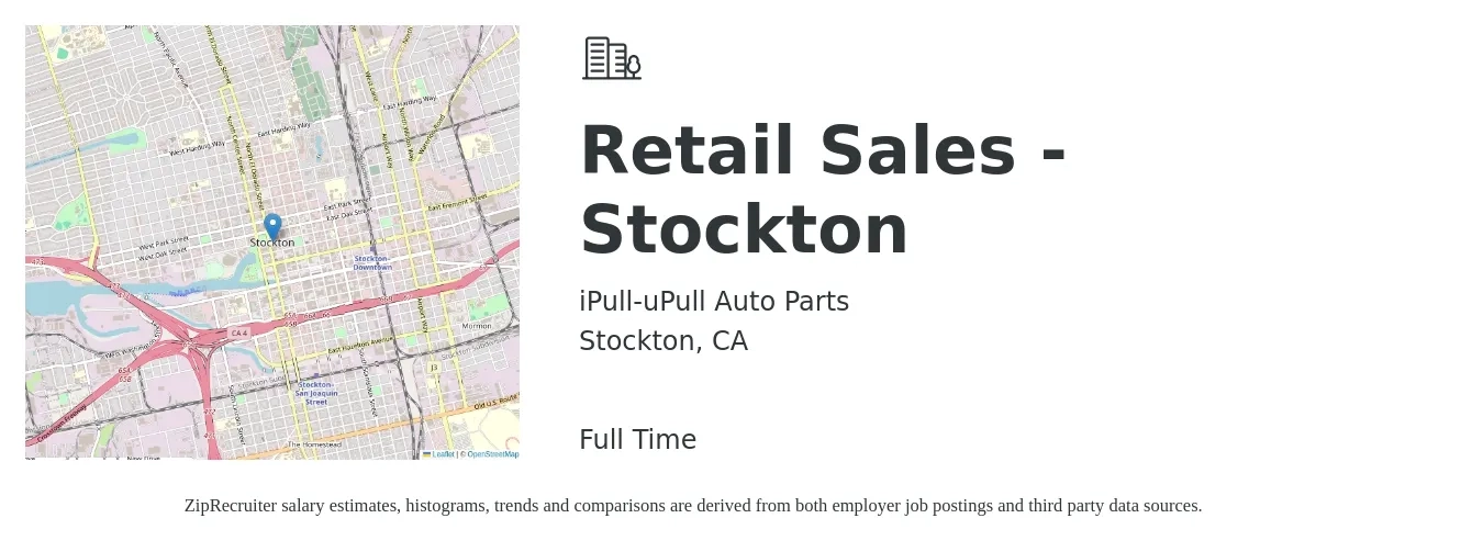 iPull-uPull Auto Parts job posting for a Retail Sales - Stockton in Stockton, CA with a salary of $16 Hourly with a map of Stockton location.