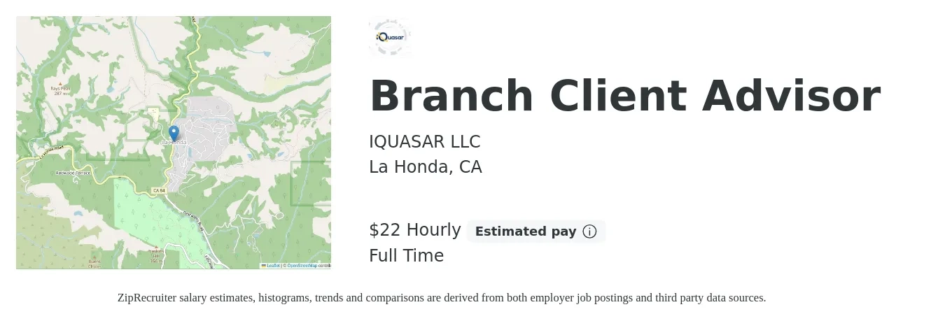 IQUASAR LLC job posting for a Branch Client Advisor in La Honda, CA with a salary of $23 Hourly with a map of La Honda location.