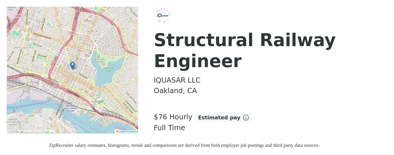 IQUASAR LLC job posting for a Structural Railway Engineer in Oakland, CA with a salary of $80 Hourly with a map of Oakland location.