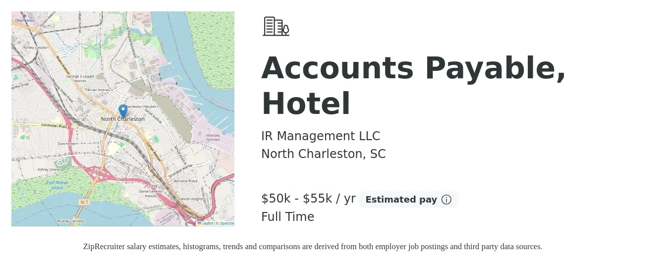 IR Management LLC job posting for a Accounts Payable, Hotel in North Charleston, SC with a salary of $50,000 to $55,000 Yearly with a map of North Charleston location.