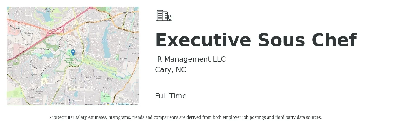 IR Management LLC job posting for a Executive Sous Chef in Cary, NC with a salary of $63,900 to $81,600 Yearly with a map of Cary location.