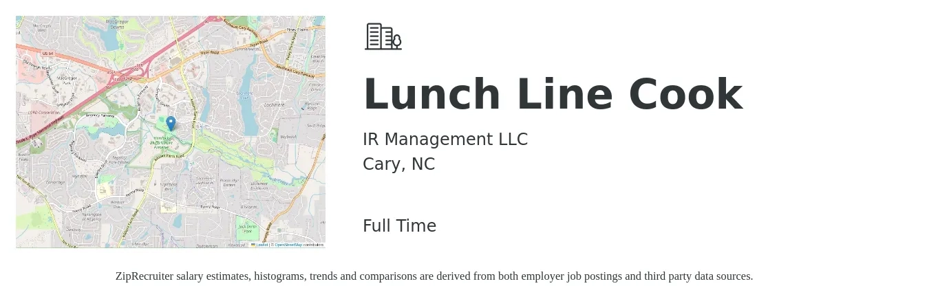 IR Management LLC job posting for a Lunch Line Cook in Cary, NC with a salary of $16 to $20 Hourly with a map of Cary location.