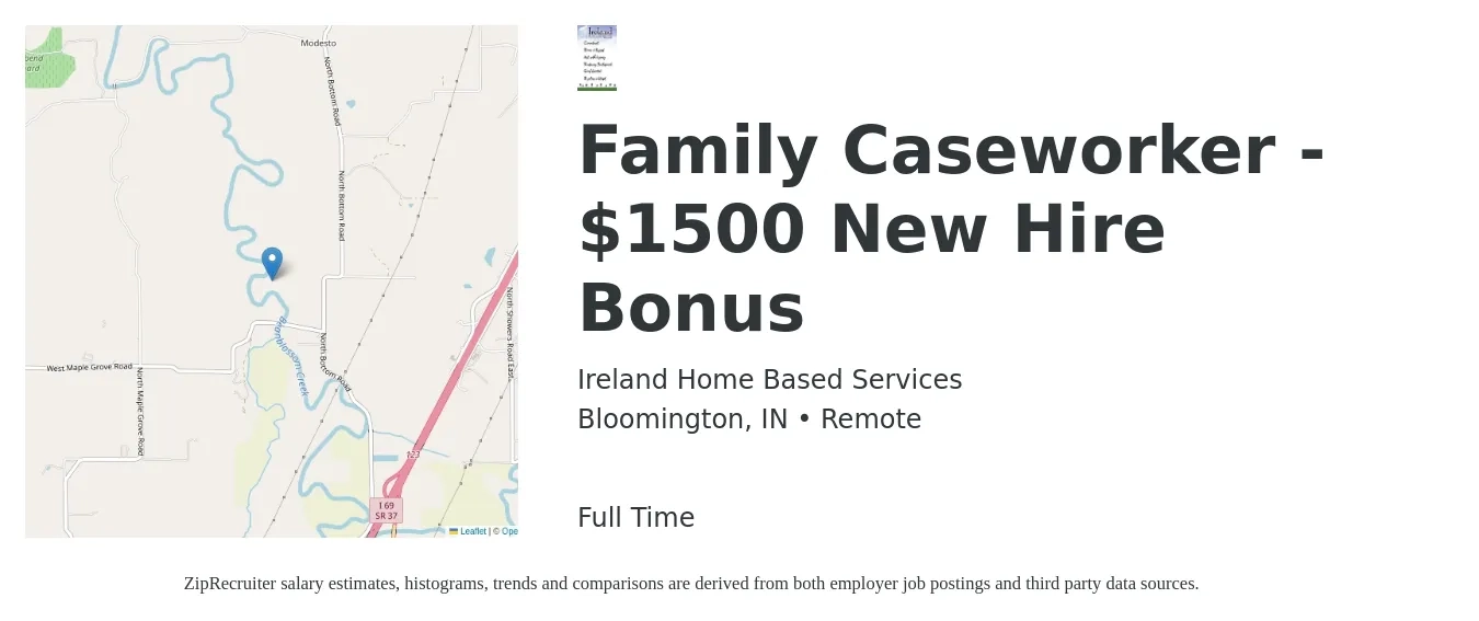 Ireland Home Based Services job posting for a Family Caseworker - $1500 New Hire Bonus in Bloomington, IN with a salary of $35,838 to $50,000 Yearly with a map of Bloomington location.