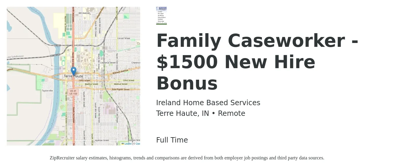 Ireland Home Based Services job posting for a Family Caseworker - $1500 New Hire Bonus in Terre Haute, IN with a salary of $35,838 to $50,000 Yearly with a map of Terre Haute location.