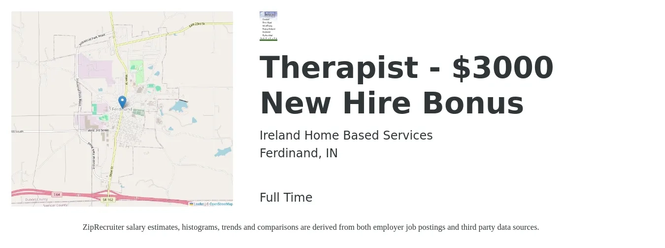 Ireland Home Based Services job posting for a Therapist - $3000 New Hire Bonus in Ferdinand, IN with a salary of $71,000 Yearly with a map of Ferdinand location.