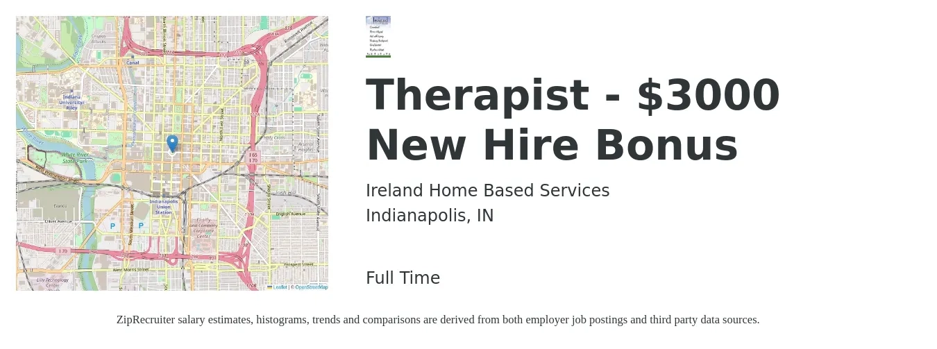Ireland Home Based Services job posting for a Therapist - $3000 New Hire Bonus in Indianapolis, IN with a salary of $71,000 Yearly with a map of Indianapolis location.