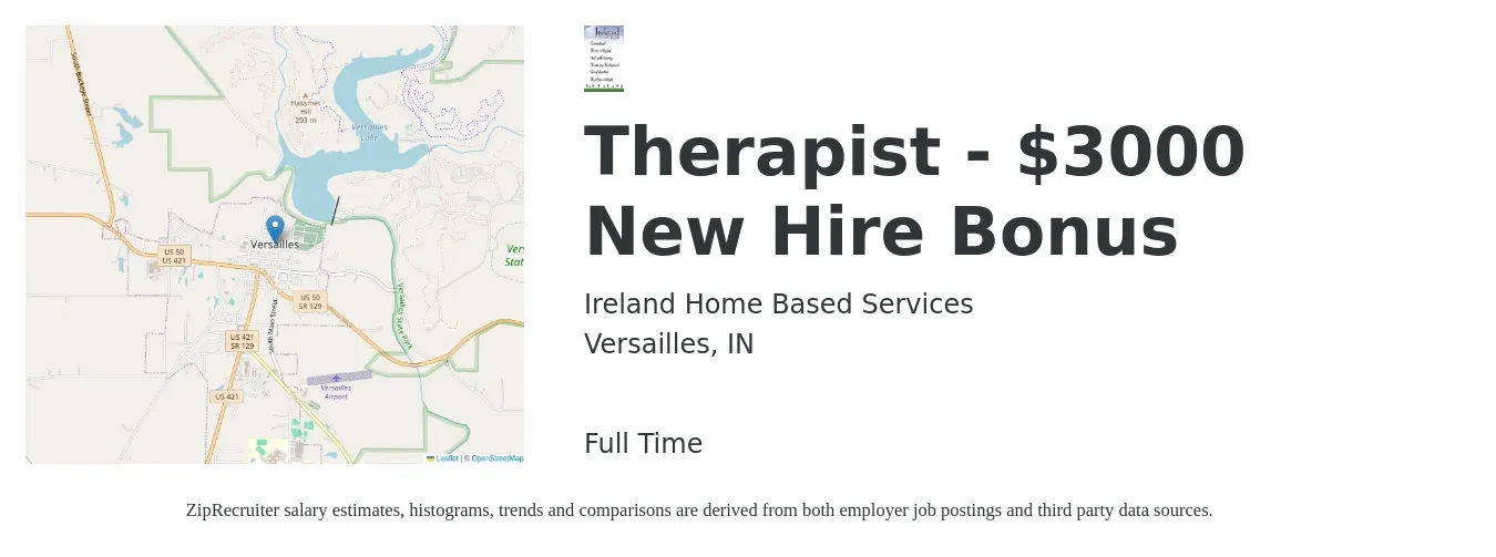 Ireland Home Based Services job posting for a Therapist - $3000 New Hire Bonus in Versailles, IN with a salary of $71,000 Yearly with a map of Versailles location.