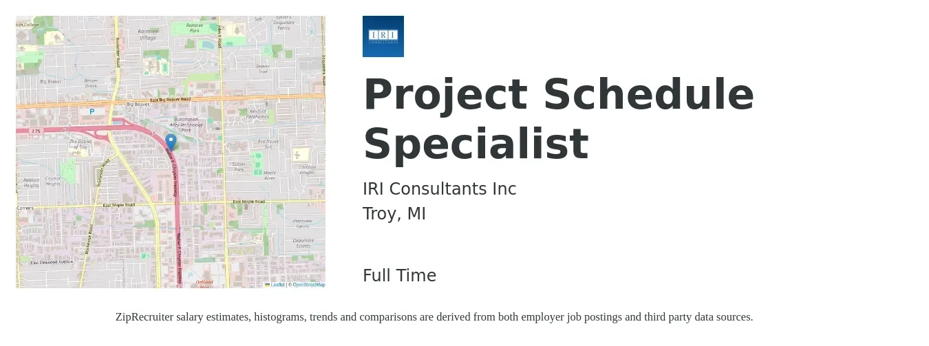 IRI Consultants Inc job posting for a Project Schedule Specialist in Troy, MI with a salary of $24 to $36 Hourly with a map of Troy location.