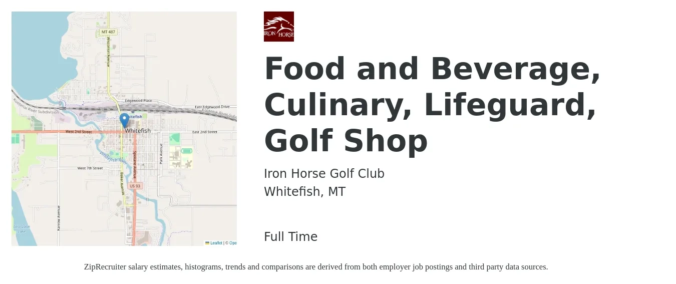 Iron Horse Golf Club job posting for a Food and Beverage, Culinary, Lifeguard, Golf Shop in Whitefish, MT with a salary of $14 to $18 Hourly with a map of Whitefish location.