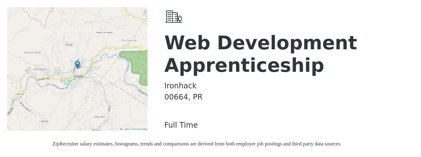 Ironhack job posting for a Web Development Apprenticeship in 00664, PR with a salary of $34 to $54 Hourly with a map of 00664 location.