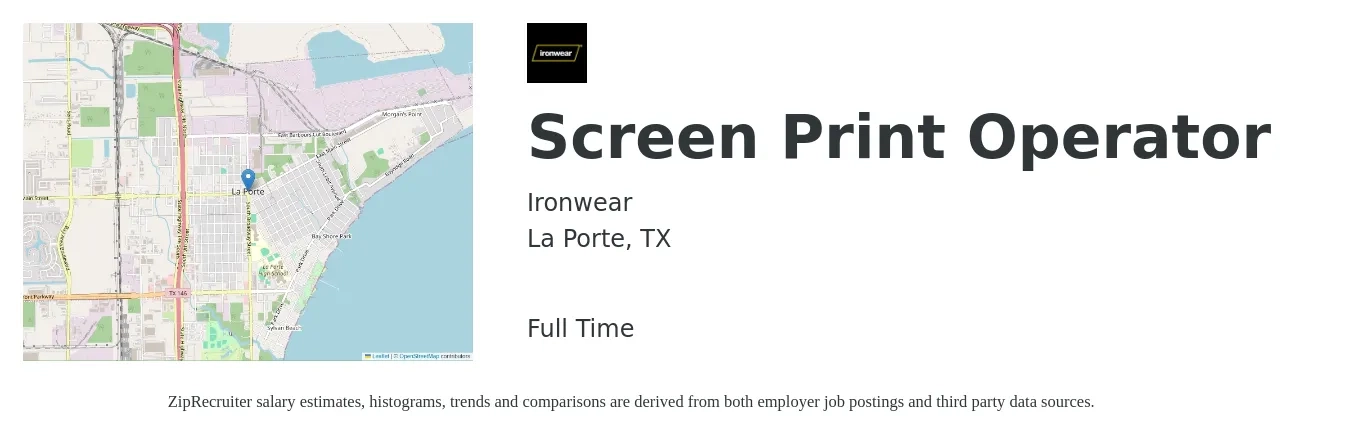 Ironwear job posting for a Screen Print Operator in La Porte, TX with a salary of $15 to $19 Hourly with a map of La Porte location.
