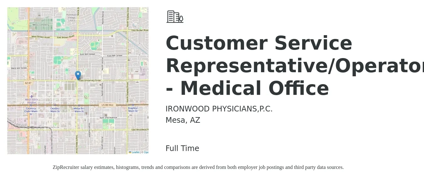 IRONWOOD PHYSICIANS,P.C. job posting for a Customer Service Representative/Operator - Medical Office in Mesa, AZ with a salary of $14 to $19 Hourly with a map of Mesa location.