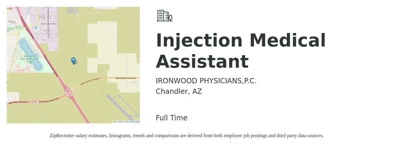 IRONWOOD PHYSICIANS,P.C. job posting for a Injection Medical Assistant in Chandler, AZ with a salary of $18 to $22 Hourly with a map of Chandler location.