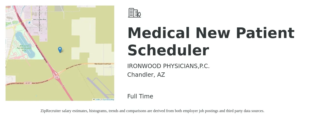 IRONWOOD PHYSICIANS,P.C. job posting for a Medical New Patient Scheduler in Chandler, AZ with a salary of $18 to $22 Hourly with a map of Chandler location.
