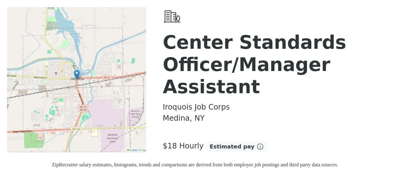 Iroquois Job Corps job posting for a Center Standards Officer/Manager Assistant in Medina, NY with a salary of $20 Hourly with a map of Medina location.