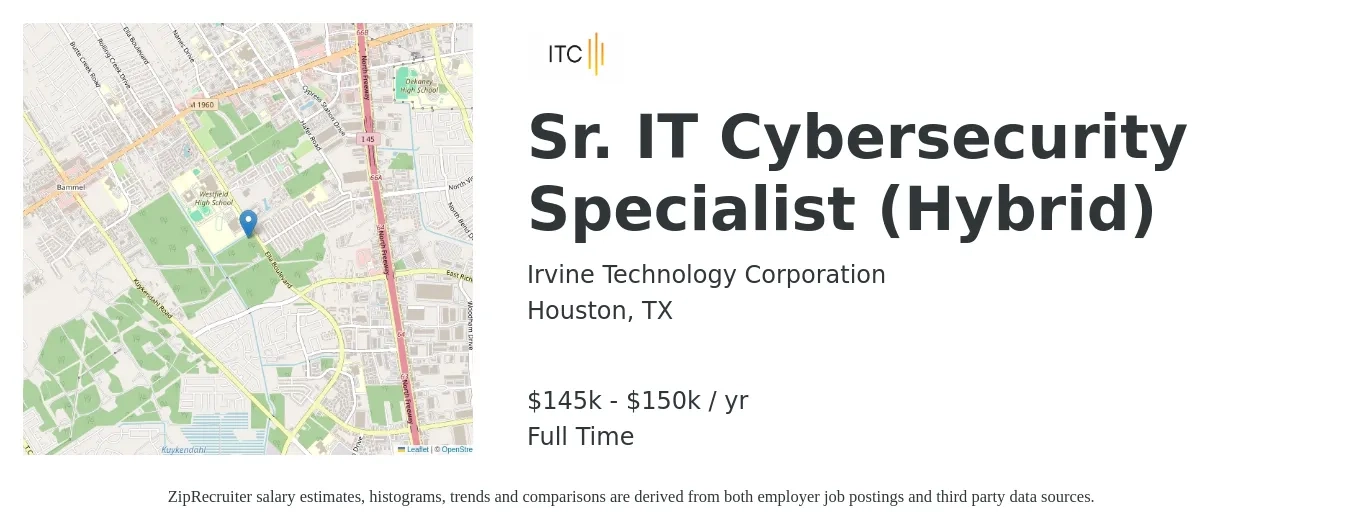 Irvine Technology Corporation job posting for a Sr. IT Cybersecurity Specialist (Hybrid) in Houston, TX with a salary of $145,000 to $150,000 Yearly with a map of Houston location.