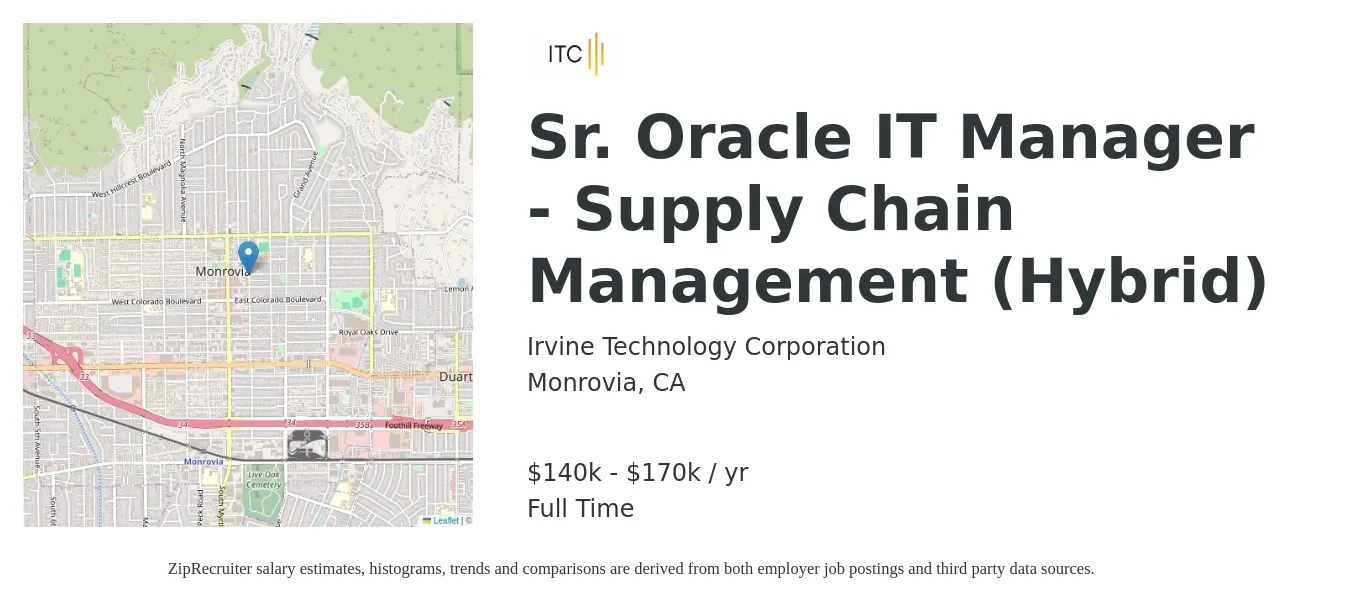 Irvine Technology Corporation job posting for a Sr. Oracle IT Manager - Supply Chain Management (Hybrid) in Monrovia, CA with a salary of $140,000 to $170,000 Yearly with a map of Monrovia location.