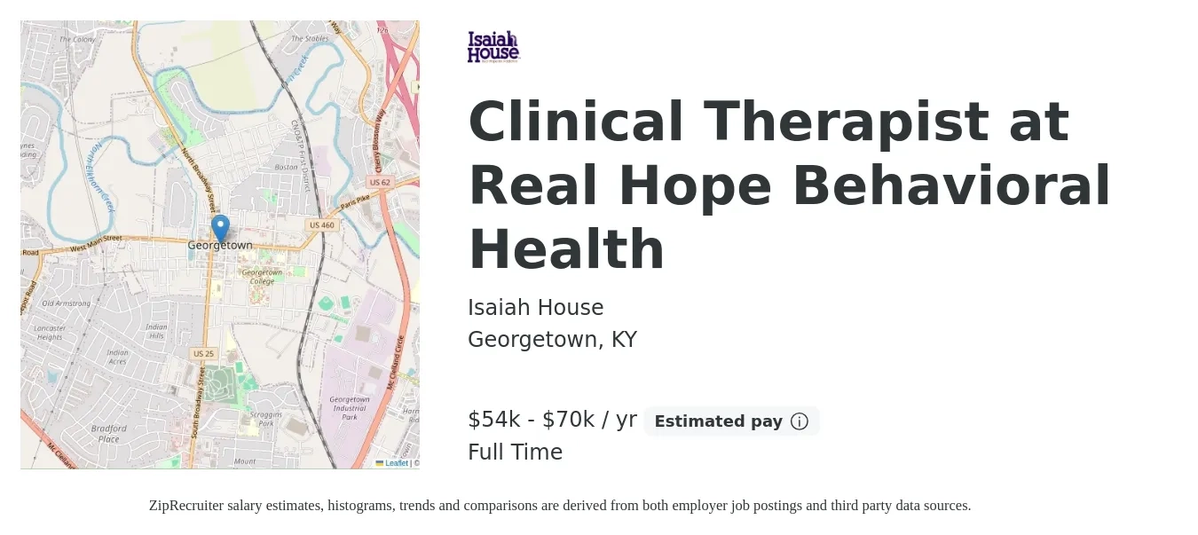 Isaiah House job posting for a Clinical Therapist at Real Hope Behavioral Health in Georgetown, KY with a salary of $54,080 to $70,470 Yearly with a map of Georgetown location.