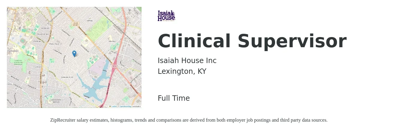 Isaiah House job posting for a Clinical Supervisor in Lexington, KY with a salary of $56,300 to $77,800 Yearly with a map of Lexington location.