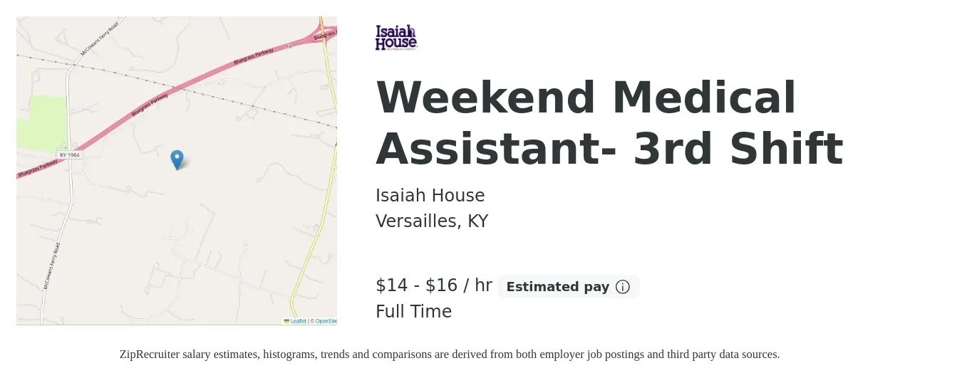 Isaiah House job posting for a Weekend Medical Assistant- 3rd Shift in Versailles, KY with a salary of $15 to $17 Hourly with a map of Versailles location.