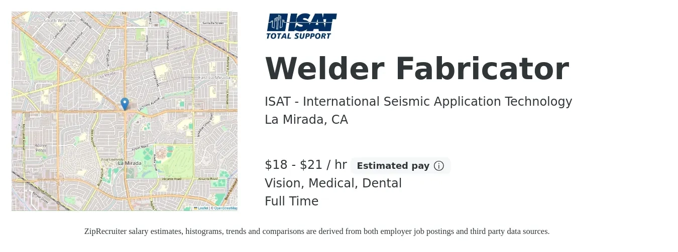 ISAT - International Seismic Application Technology job posting for a Welder Fabricator in La Mirada, CA with a salary of $19 to $22 Hourly and benefits including dental, life_insurance, medical, retirement, and vision with a map of La Mirada location.
