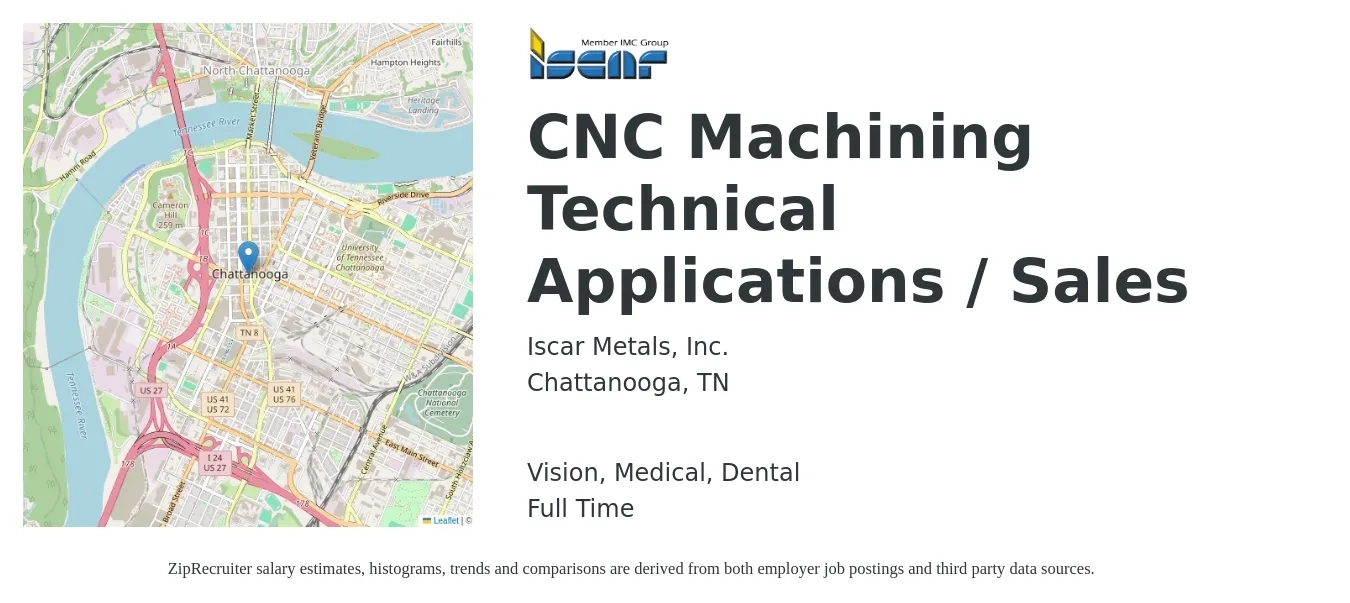 Iscar Metals, Inc. job posting for a CNC Machining Technical Applications / Sales in Chattanooga, TN with a salary of $61,900 to $84,700 Yearly and benefits including retirement, vision, dental, life_insurance, and medical with a map of Chattanooga location.