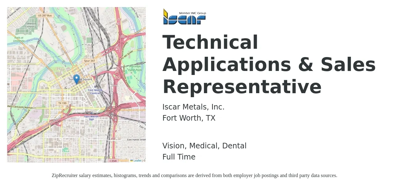 Iscar Metals, Inc. job posting for a Technical Applications & Sales Representative in Fort Worth, TX with a salary of $60,400 to $86,700 Yearly and benefits including vision, dental, life_insurance, medical, and retirement with a map of Fort Worth location.